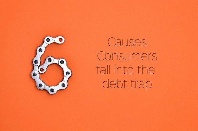 Six Causes consumers fall into the &lsquo;Debt Trap&rsquo;